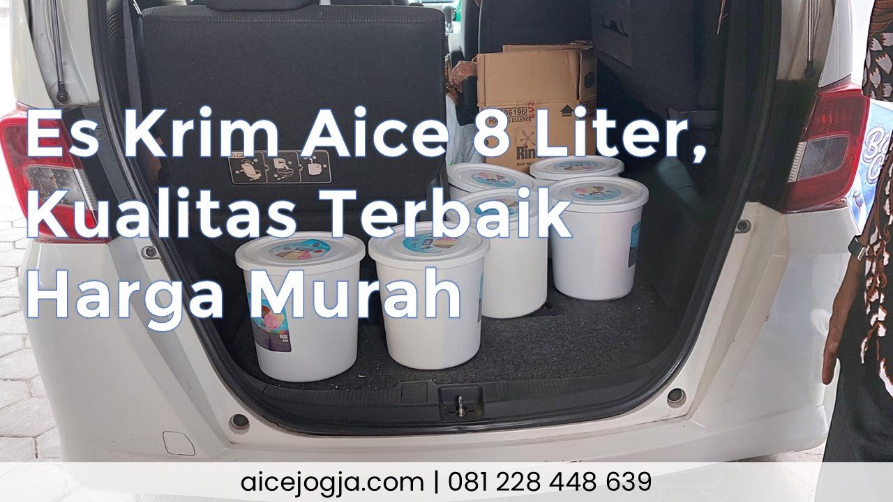 Es Krim Aice 8 Liter, Kualitas Terbaik dengan Harga Murah